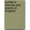 Schiller's Dramas And Poems In England door Thomas Rea