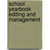 School Yearbook Editing and Management by Marie Tudor Garland