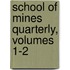 School of Mines Quarterly, Volumes 1-2