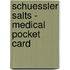 Schuessler Salts - Medical Pocket Card