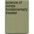 Science of Minds Fundamentally Treated