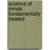 Science of Minds Fundamentally Treated door Hugh Bliss Godlover