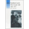 Scotland And The Music Hall, 1850-1914 door Paul Maloney