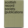 Scottish Record Society. [Publications door Onbekend