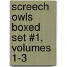 Screech Owls Boxed Set #1, Volumes 1-3 door Roy MacGregor-Hastie