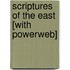 Scriptures of the East [With Powerweb]