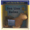 Sea Lion Swims [With Stuffed Sea Lion] by Unknown