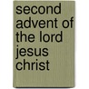 Second Advent of the Lord Jesus Christ door Robert Townley
