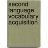 Second Language Vocabulary Acquisition by Thomas Huckin