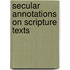 Secular Annotations On Scripture Texts