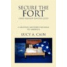 Secure The Fort (And Remain Under God) door Lucy A. Cain