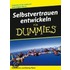 Selbstvertrauen Entwickeln Fur Dummies