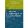 Semantic Technologies For E-Government by T. Vitvar