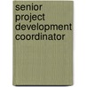 Senior Project Development Coordinator door Onbekend