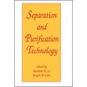 Separation And Purification Technology by Norman N. Li