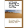 Sermons Bearing On Subjects Of The Day door Newman John Henry