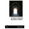 Sermons On Special Occasions, Volume I door John Harris