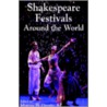 Shakespeare Festivals Around the World door Marcus D. Gregio