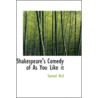 Shakespeare's Comedy Of As You Like It door Samuel Neil