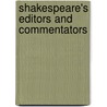 Shakespeare's Editors And Commentators by W.R. 1813-1887 Arrowsmith