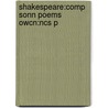Shakespeare:comp Sonn Poems Owcn:ncs P door Shakespeare William Shakespeare