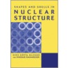 Shapes and Shells in Nuclear Structure door Sven Gosta Nilsson