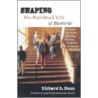 Shaping the Spiritual Life of Students door Richard R. Dunn