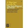 Shavian Guide To The Intelligent Woman by Barbara Bellow Watson