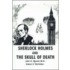 Sherlock Holmes And The Skull Of Death