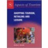 Shopping Tourism,Retailing And Leisure