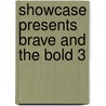 Showcase Presents Brave and the Bold 3 door Bob Haney