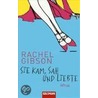 Sie kam, sah und liebte. Sonderausgabe by Rachel Gibson
