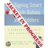 Signing Smart with Babies and Toddlers by Reyna Lindert