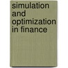 Simulation And Optimization In Finance door Frank J. Fabozzi