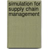 Simulation For Supply Chain Management by Caroline Thierry
