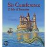 Sir Cumference And The Isle Of Immeter door Wayne Geehan