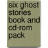 Six Ghost Stories Book And Cd-Rom Pack