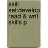 Skill Set:develop Read & Writ Skills P by Lucia Engkent