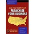 So You Want to Franchise Your Business
