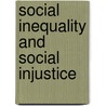 Social Inequality And Social Injustice door Evelyn Kallen