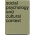Social Psychology and Cultural Context