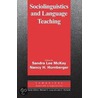 Sociolinguistics And Language Teaching door Sandra L. McKay