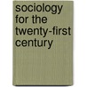 Sociology For The Twenty-First Century door Jl Abu Lughod