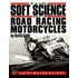 Soft Science of Roadracing Motorcycles