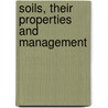 Soils, Their Properties And Management door T.L. (Thomas Lyttleton) Lyon