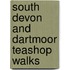 South Devon And Dartmoor Teashop Walks