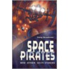 Space Pirates And Other Sci-Fi Stories door Tony Bradman