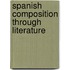 Spanish Composition Through Literature