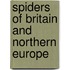 Spiders Of Britain And Northern Europe