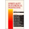 Spirituality In Ecumenical Perspective door Onbekend